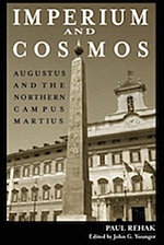 Imperium and Cosmos. Augustus and the Northern Campus Martius 2009