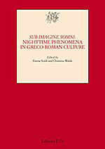 Sub imagine somni: Nighttime Phenomena in Greco-Roman Culture, 2010