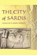 The Ancient City of Sardis: Approaches in Graphic Recording, exhibition catalogue